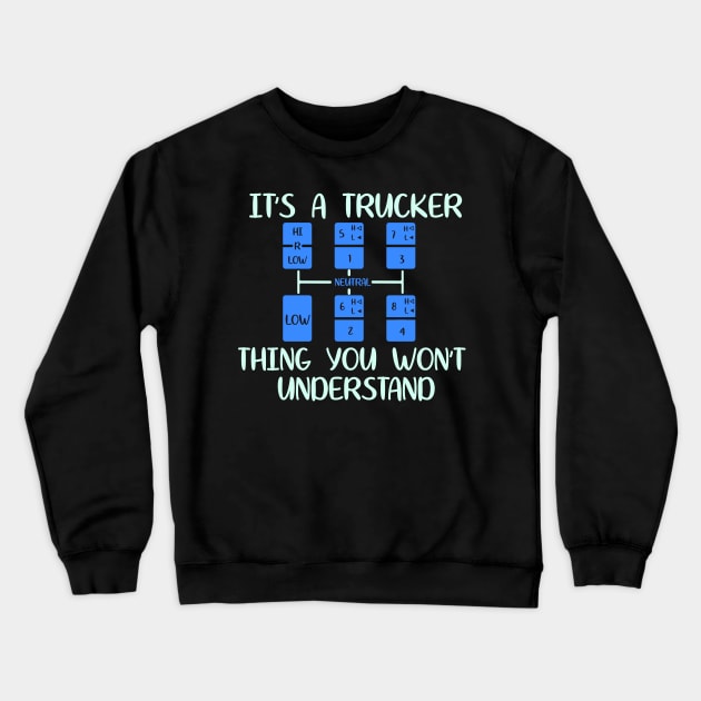 Trucker Crewneck Sweatshirt by Shiva121